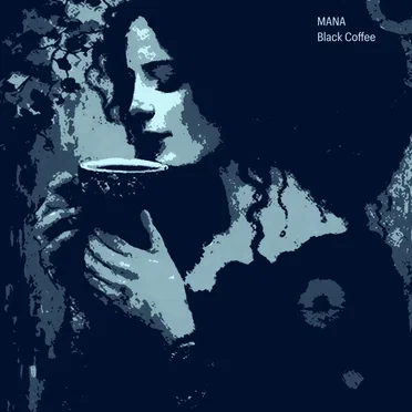 Black Coffee by MANA - album cover