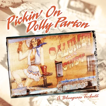 Pickin' On Dolly Parton: A Bluegrass Tribute