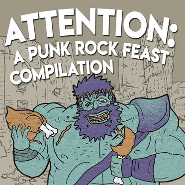 Attention: A Punk Rock Feast Compilation by Various Artists - album cover