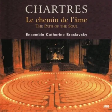 Chartres - Le chemin de l'âme