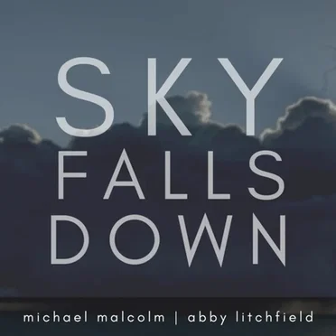 Sky Falls Down by Michael Malcolm - album cover