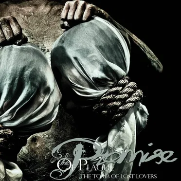 The Tomb of Lost Lovers by The Promise of Plague - album cover