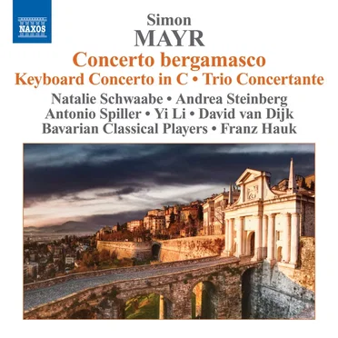 Concerto Bergamasco / Keyboard Concerto in C / Trio concertante