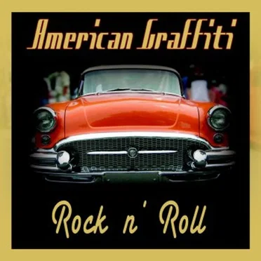 American Graffiti Rock ’n Roll by Various Artists - album cover
