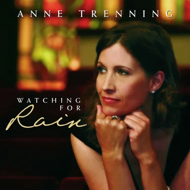 Watching For Rain by Anne Trenning - album cover
