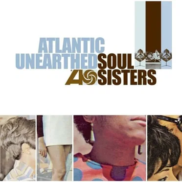 Atlantic Unearthed: Soul Sisters by Various Artists - album cover