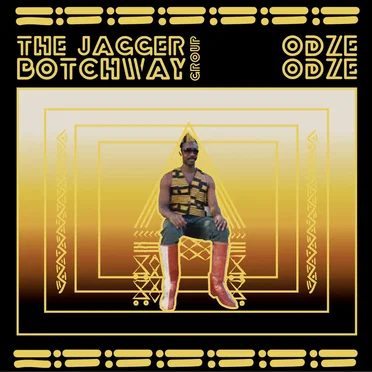 Odze Odze by The Jagger Botchway Group - album cover