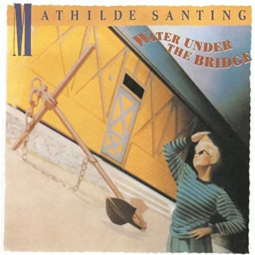Water Under the Bridge by Mathilde Santing - album cover