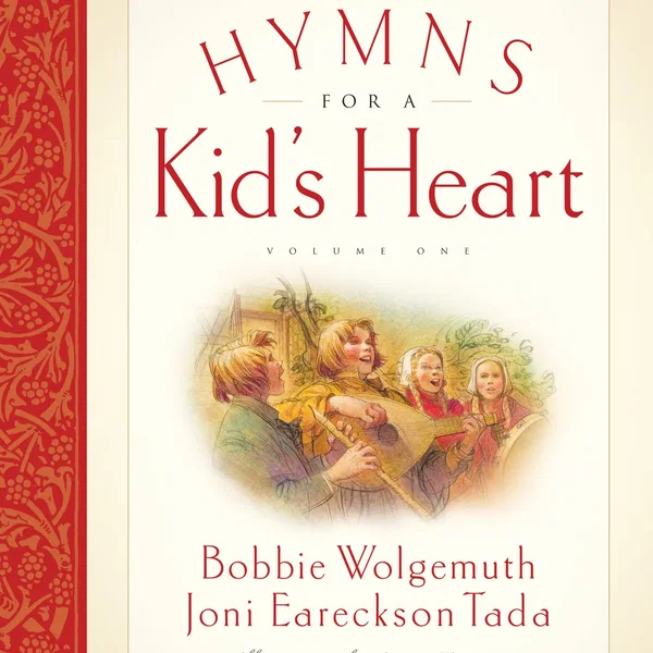 Hymns for a Kid's Heart