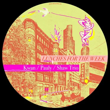 Lunches for the Week by Kwan / Pauly / Shaw Trio - album cover