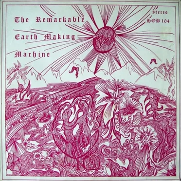 The Remarkable Earth Making Machine