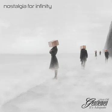 Nostalgia for Infinity