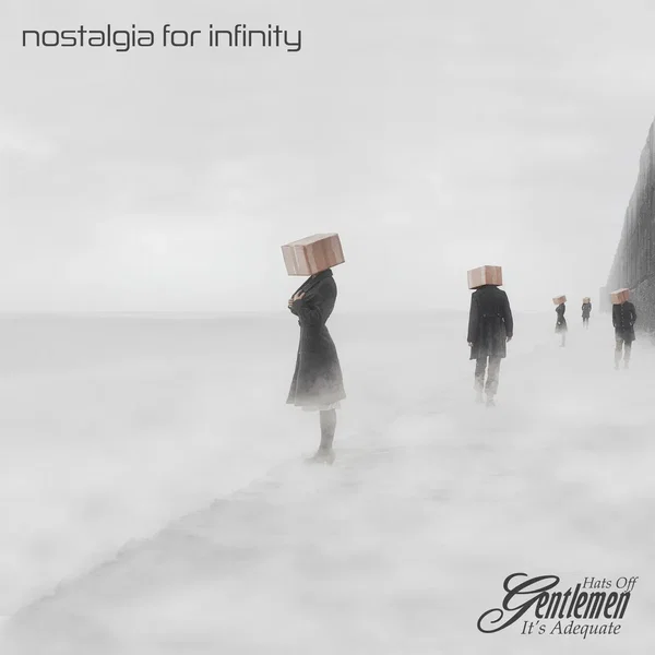 Nostalgia for Infinity