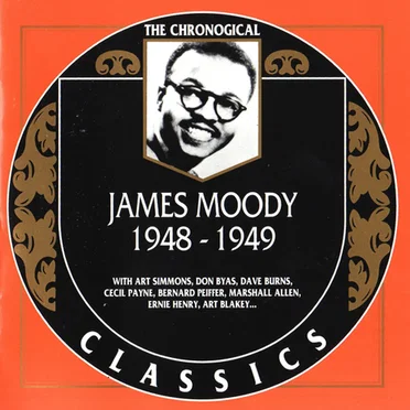 The Chronological Classics: James Moody 1948-1949