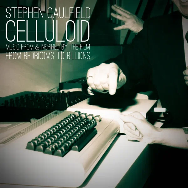 Celluloid (Music from & Inspired by the Film From Bedrooms To Billions)