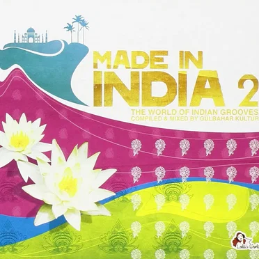 Made In India 2 - The World Of Indian Grooves by Various Artists - album cover