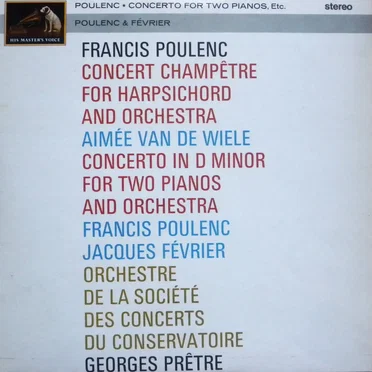 Concert Champêtre pour clavecin et orchestre / Concerto en ré mineur pour deux pianos et orchestre