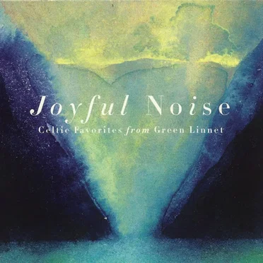 Joyful Noise: Celtic Favorites From Green Linnet by Various Artists - album cover