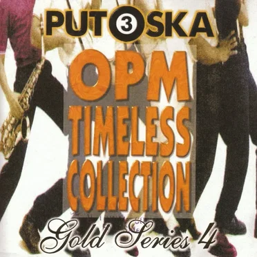 Put3Ska: OPM Timeless Collection Series 4 by Put3Ska - album cover