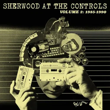 Sherwood at the Controls Volume 2: 1985–1990 by Various Artists - album cover