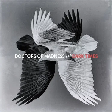 Dark Times by Doctors of Madness - album cover