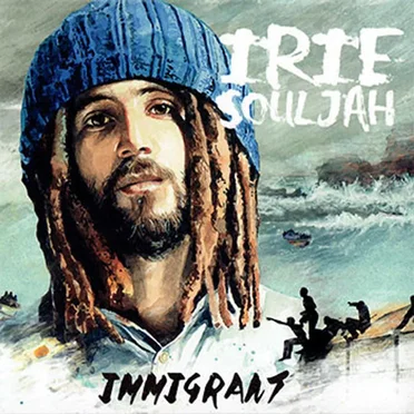 Immigrant by Irie Souljah - album cover