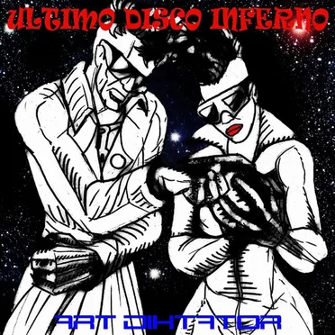 Ultimo Disco Inferno by Art Diktator - album cover