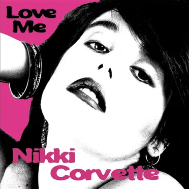 Love Me by Nikki Corvette - album cover