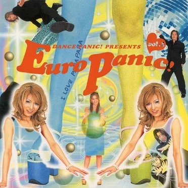 Dance Panic! Presents Euro Panic! Vol. 1 by Various Artists - album cover