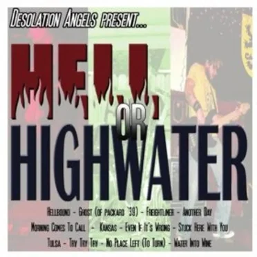 Hell or Highwater by Desolation Angels - album cover