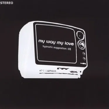 Hypnotic Suggestion: 01 by My Way My Love - album cover