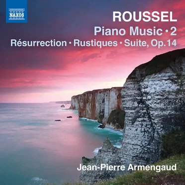 Piano Music 2: Résurrection / Rustiques / Suite, op. 14
