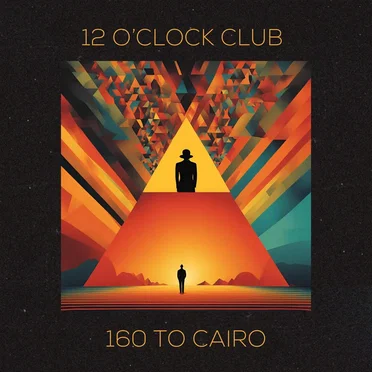 160 to Cairo by 12 O'Clock Club - album cover