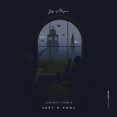 Just a Fool (Jabarov remix)