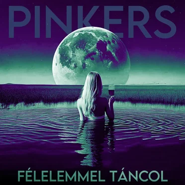 FÉLELEMMEL TÁNCOL