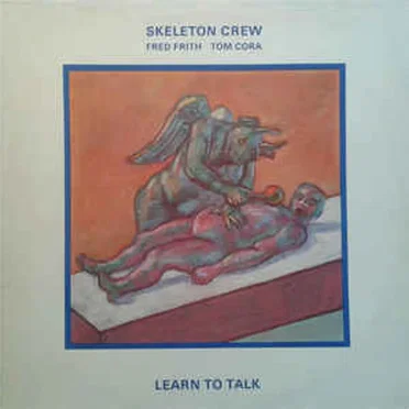 Learn To Talk by Skeleton Crew - album cover