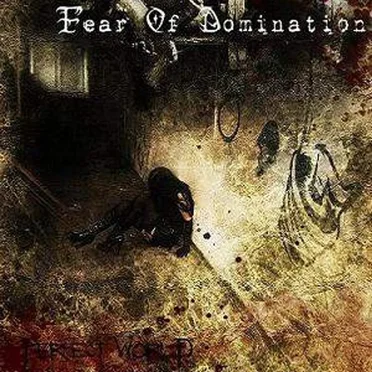 Perfect World by Fear of Domination - album cover