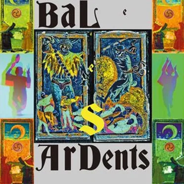 Le Bal Des Ardents