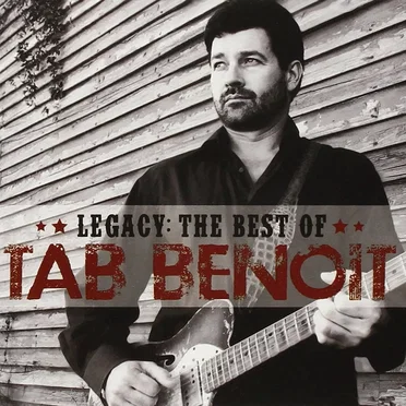 Legacy: The Best Of Tab Benoit