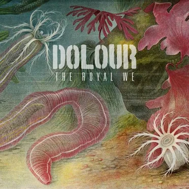 The Royal We by Dolour - album cover