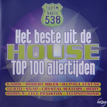 Het beste uit de House Top 100 allertijden by Various Artists - album cover