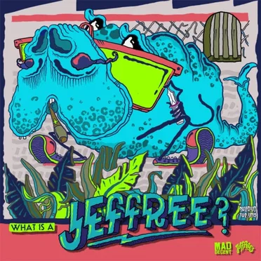 What Is a Jeffree? by Various Artists - album cover