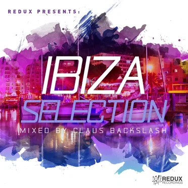 Redux Presents: Ibiza Selection by Claus Backslash - album cover