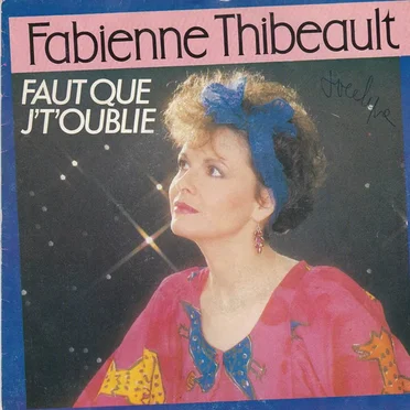 Faut que j't'oublie / Une amie comme toi