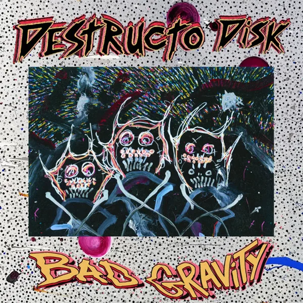 BAD GRAVITY