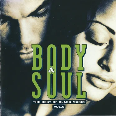 Body & Soul: The Best of Black Music, Vol. 6 by Various Artists - album cover