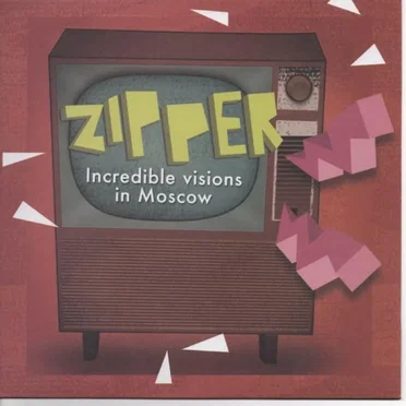 Incredible Visions in Moscow by Zipper - album cover