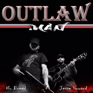 Outlaw Man by Nu Breed & Jesse Howard - album cover