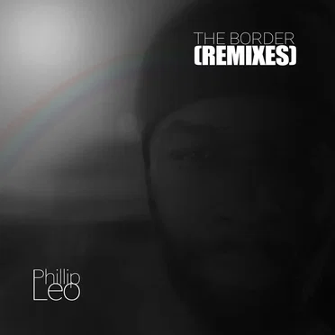 The Border (Remixes)