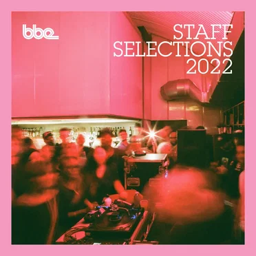 BBE Staff Selections 2022 by Various Artists - album cover
